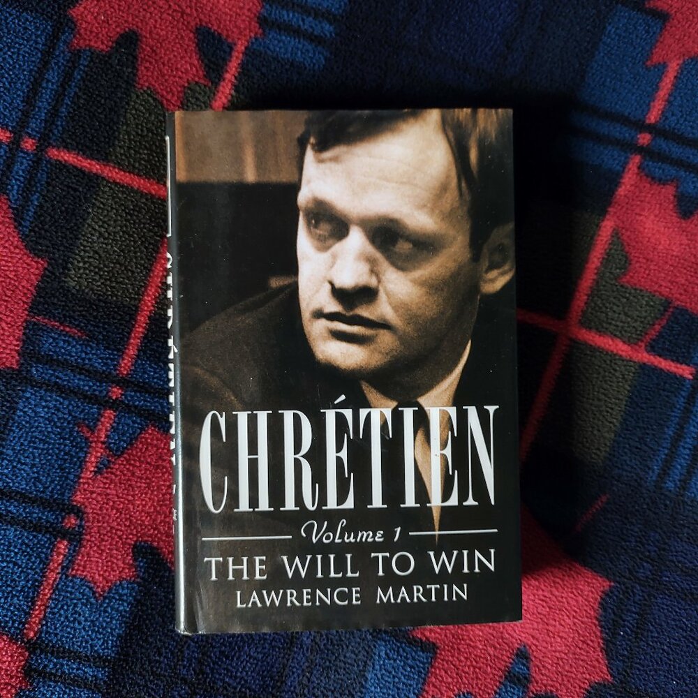Book - Chretien: The Will To Win Volume 1
